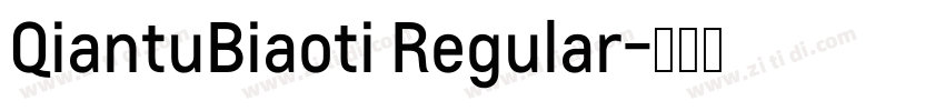 QiantuBiaoti Regular字体转换